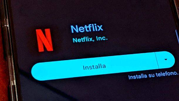 Scaricare Netflix su Android