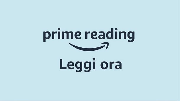 Amazon Prime Reading Come fare a leggere libri online gratis