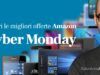 Amazon Cyber Monday 2025: migliori offerte