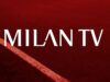 Come vedere Milan TV gratis