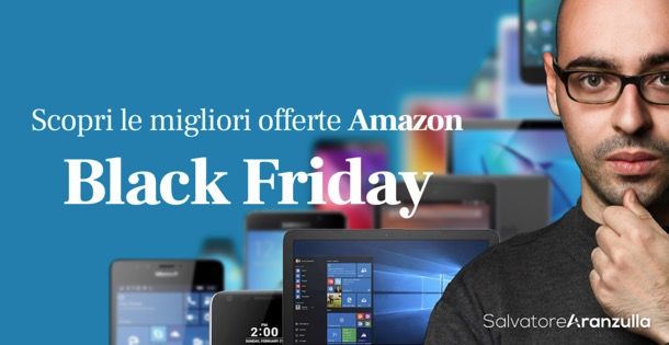 Black Friday: migliori offerte