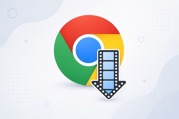 Come scaricare video con Chrome